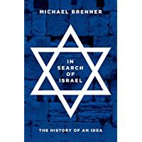 In Search of Israel: The History of an Idea